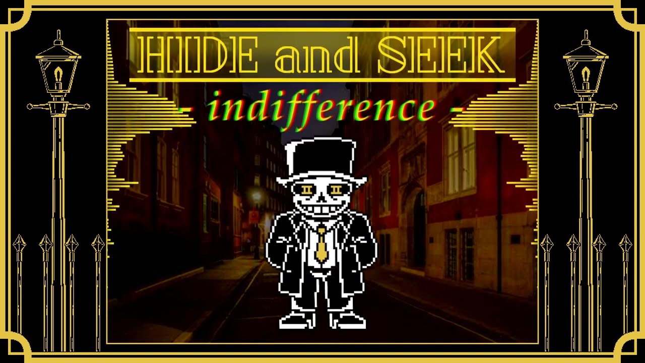 HIDE and SEEK phase1 theme 「indifference」