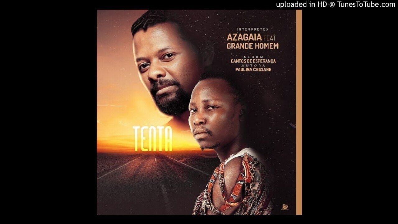 Azagaia - Tenta Feat. Grande Homem (2020)