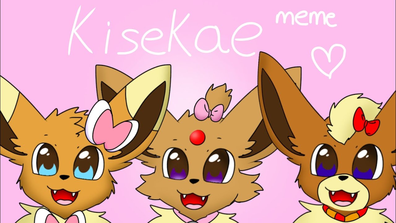 Kiseakae || animation meme (the Ultimate Eevees) Especial 2500 subs