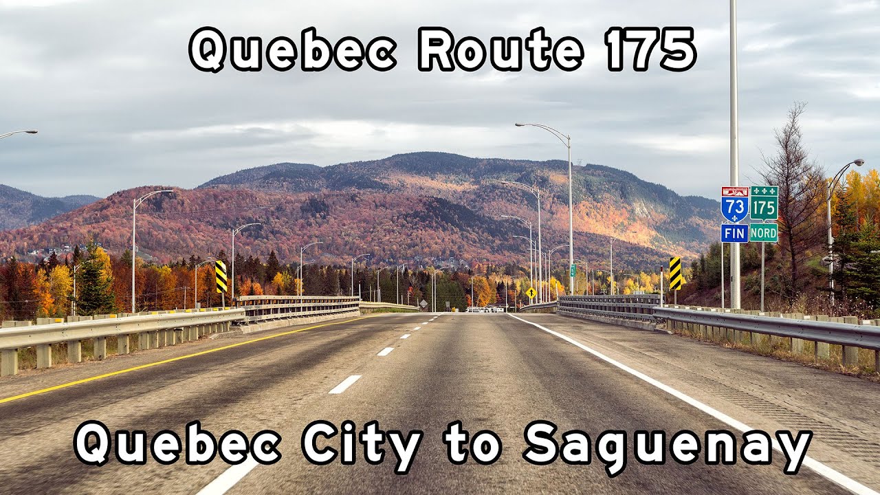 Québec Route 175 - Quebec City to Saguenay