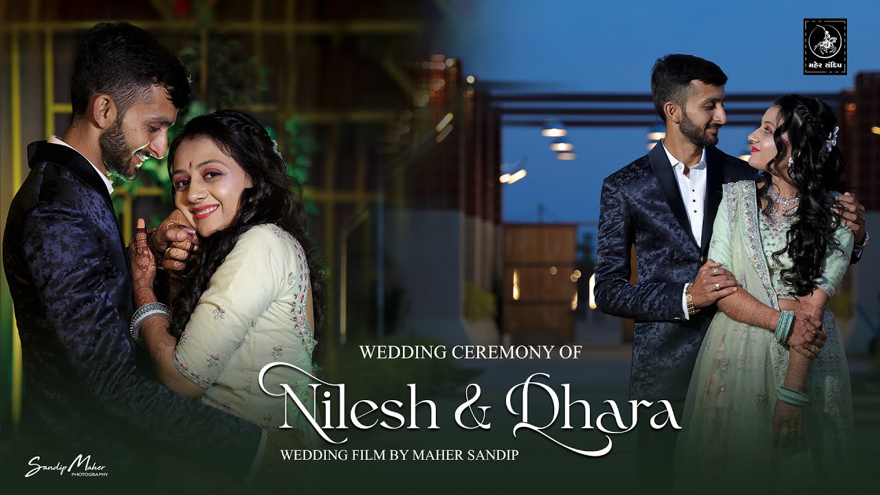 Nilesh & Dhara || Wedding Ceremony || Best Wedding Highlight || Maher Film's