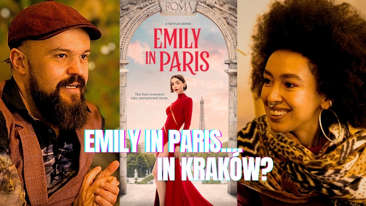 Emily in Paris&hellip; in Krak&oacute;w? How Netflix Portrays Poland (Part 8/11)