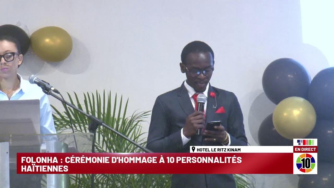 FOLONHA : CÉRÉMONIE D'HOMMAGE À 10 PERSONNALITÉS HAÏTIENNES