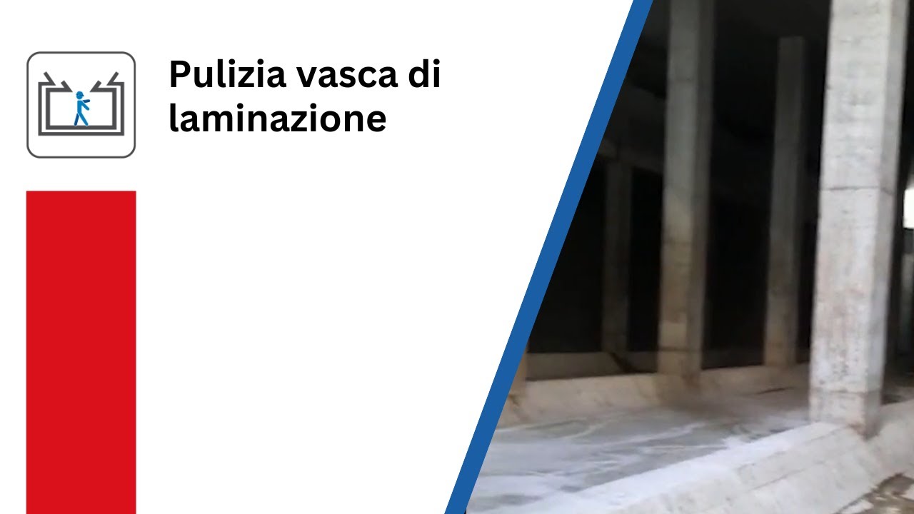Pulizia vasca di laminazione