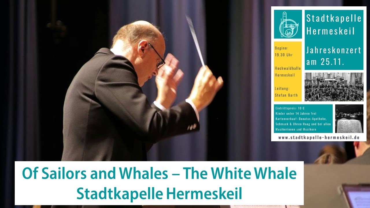 Of Sailors and Whales V. The White Whale (William Francis McBeth) - Stadtkapelle Hermeskeil