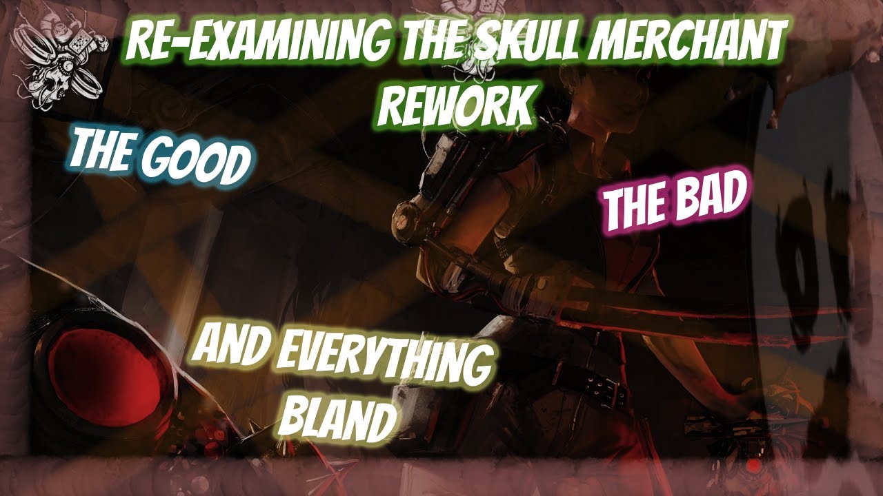 Re-Examining the Skull Merchant Rework