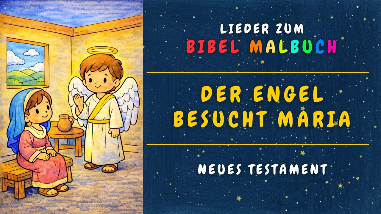 Der Engel besucht Maria - Ein ruhiges, weihnachtliches Kinderlied über Maria und den Engel Gottes