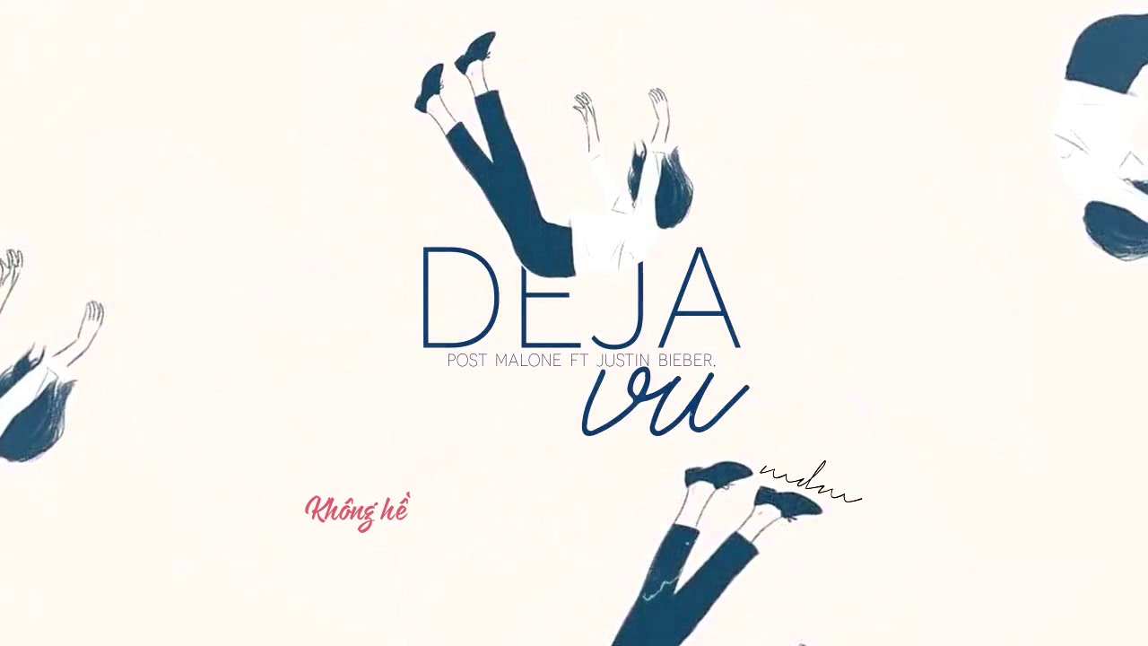 ♪ Vietsub ♪ Deja Vu - Post Malone ft. Justin Bieber