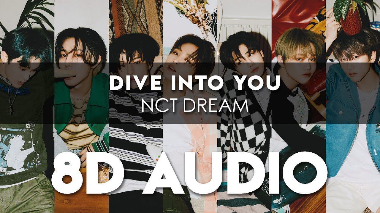 NCT DREAM - DIVE INTO YOU 8D AUDIO [USE HEADPHONES] + Romanized Lyrics