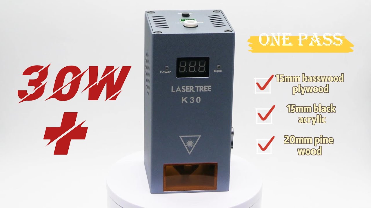 LASER TREE K30 | 30W+ Optical Power Output Laser Module