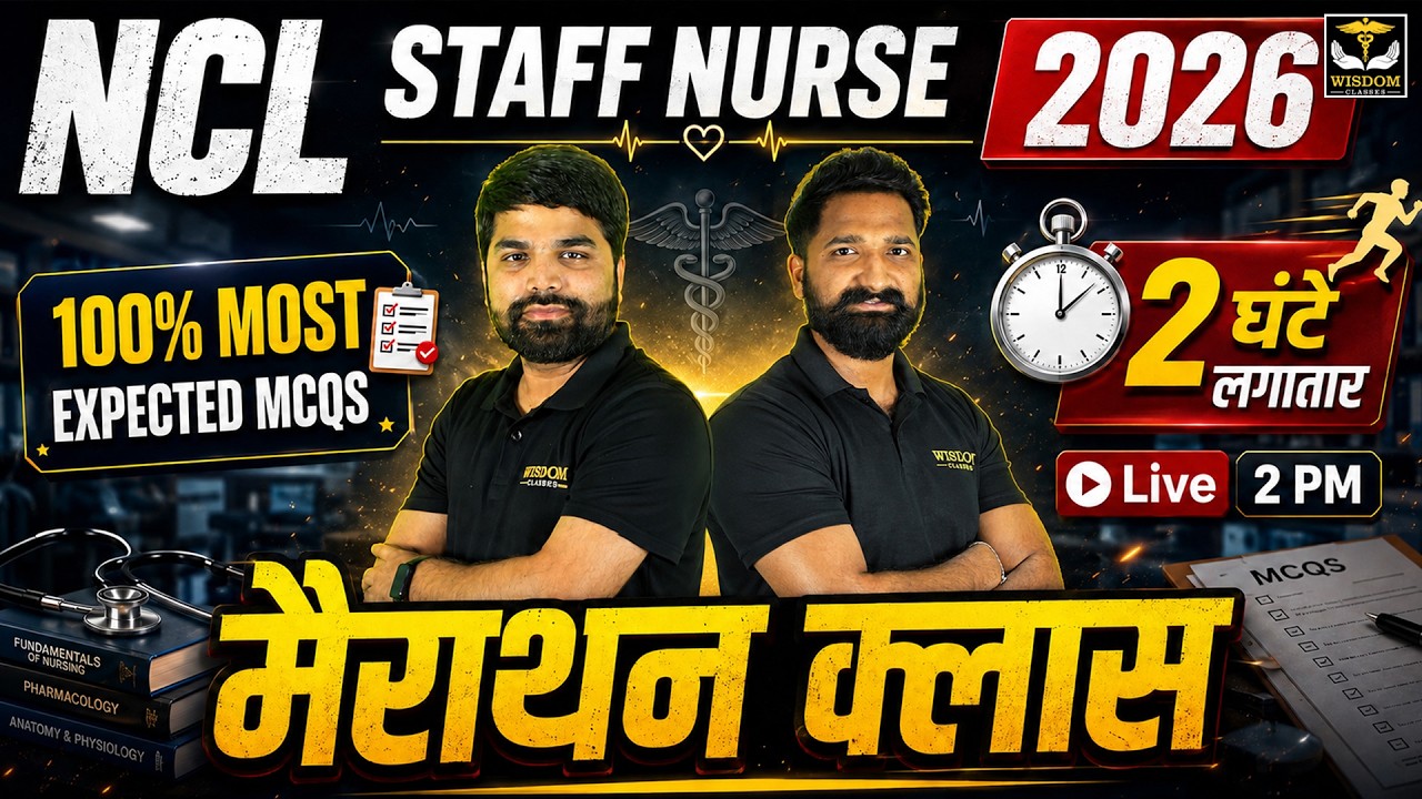 NCL Staff Nurse 2026 |  MOST EXPECTED MCQS Marathon Class 01 | NCL Staff Nurse Exam Preparation