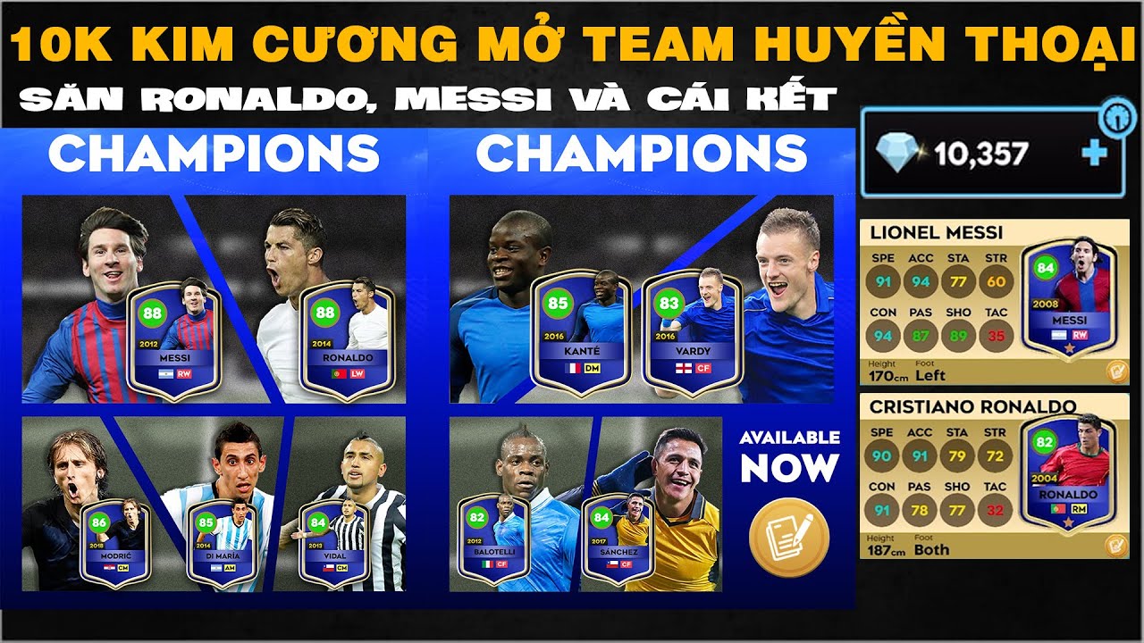 DLS 25 | Mở team huyền thoại 10k kim cương và cái kết | Săn Ronaldo 88, Messi 88...