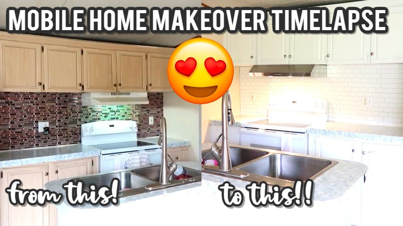 MOBILE HOME MAKE OVER TIME LAPSE W/ BEFORE & AFTER | BUDGET FRIENDLY KITCHEN RENOVATION