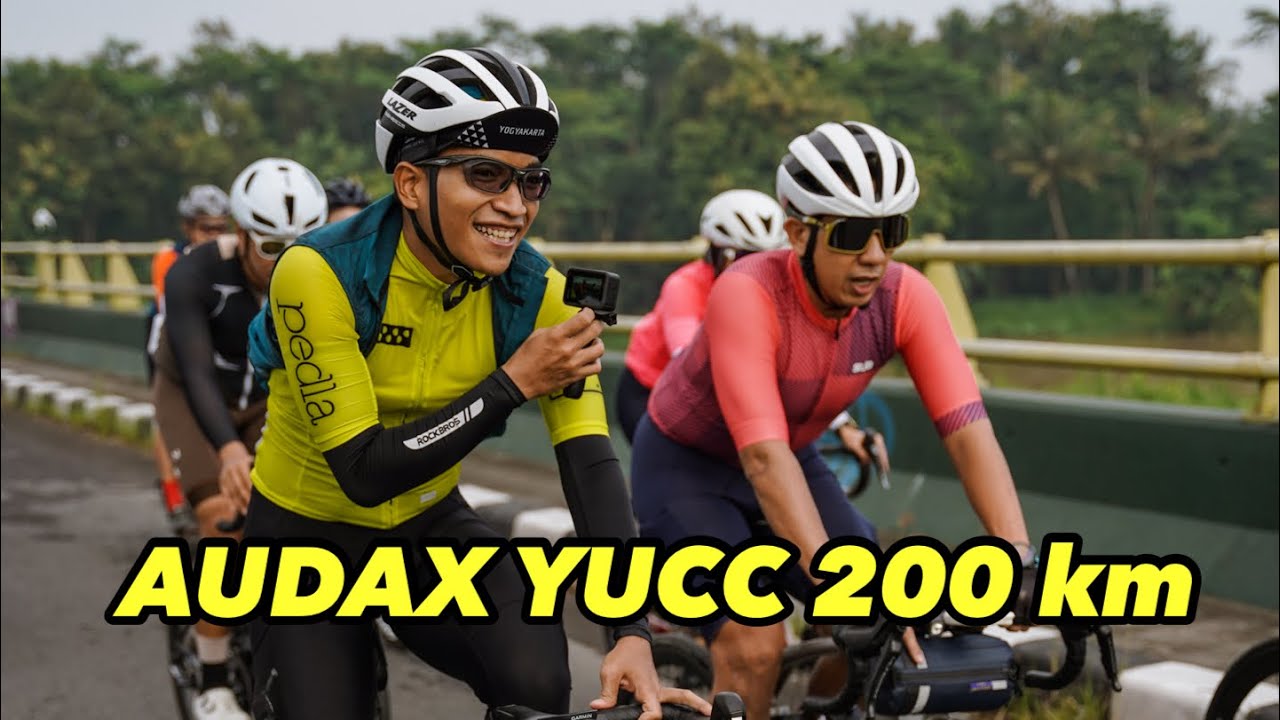 AUDAX YUCC 200 km pengalaman gowes unsupported LUAR BIASA !