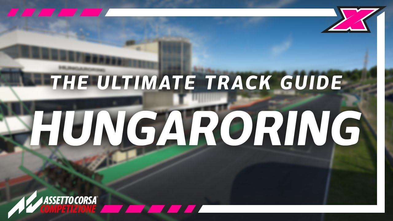 How to be fast at Hungaroring on Assetto Corsa Competizione - Track Guide