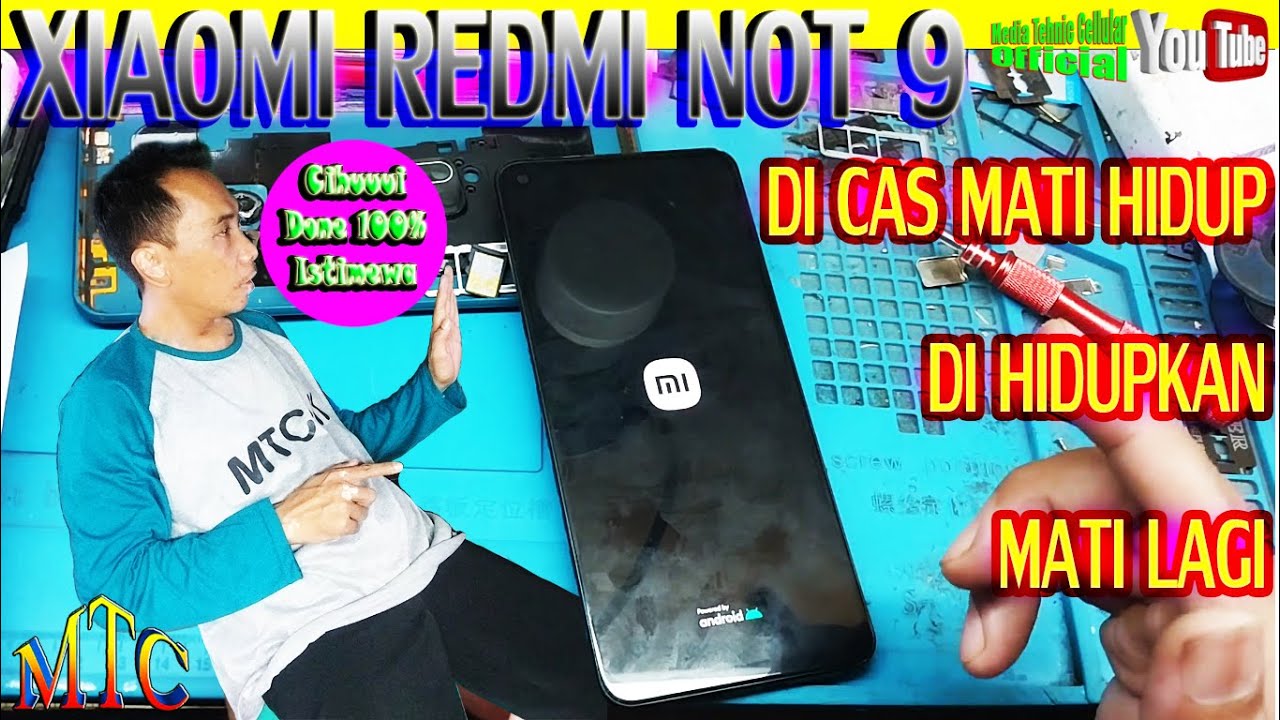 XIAOMI REDMI NOT 9 MATI HIDUP SAAT DI CAS & DI NYALAIN MATI LAGI,,,100% Done,,,Istimewa!!!