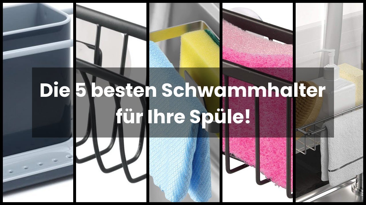 SCHWAMMHALTER SP&Uuml;LBECKEN: Die 5 besten Schwammhalter f&uuml;r Ihre Sp&uuml;le! 🥇
