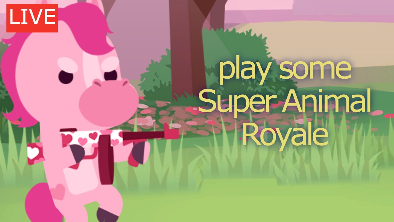 🔴Live - play some Super Animal Royale