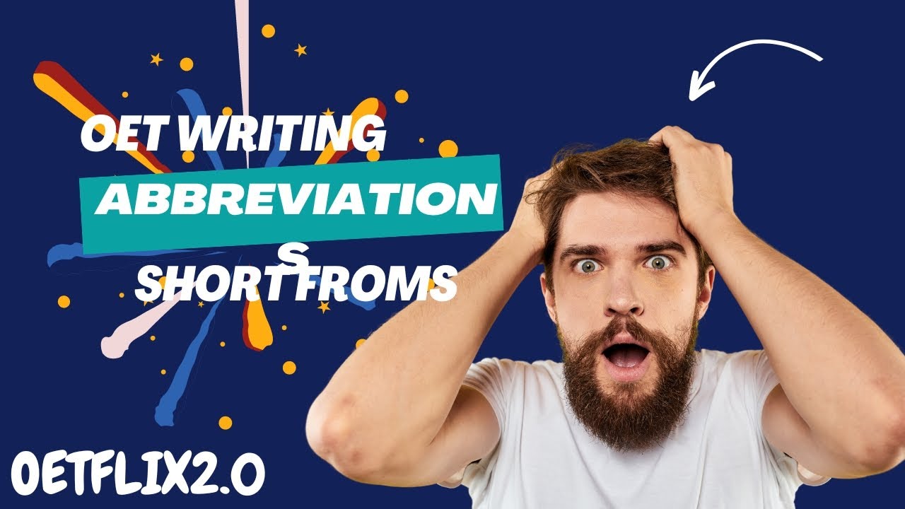 OET Writing  ABBREVIATIONS & Short Form
