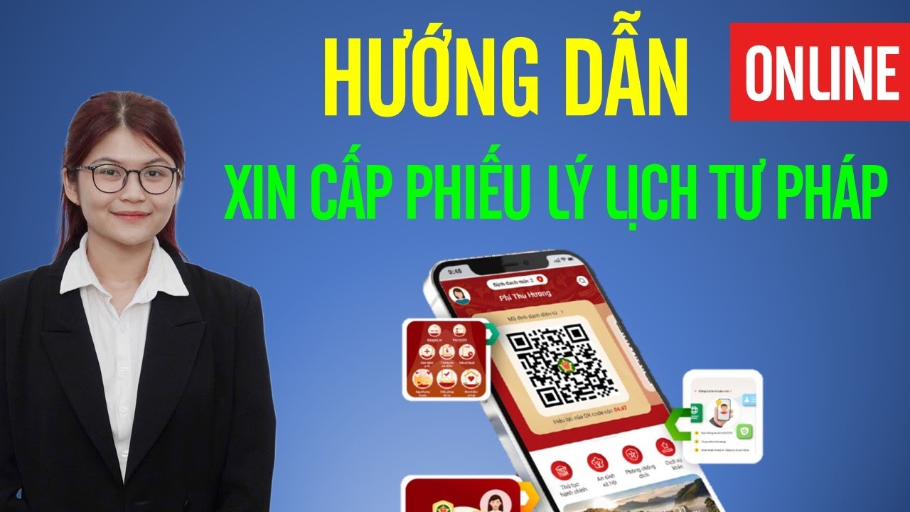 Hướng Dẫn Xin Phiếu Lý Lịch Tư Pháp Online Trên Ứng Dụng VNeID