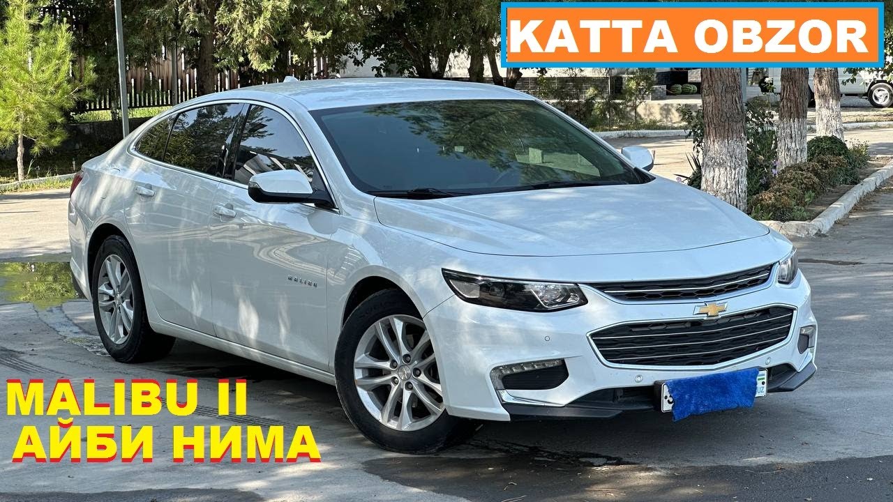 ОБЗОР МАЛИБУ 2  To`liq Obzor Chevrolet Malibu II  2024