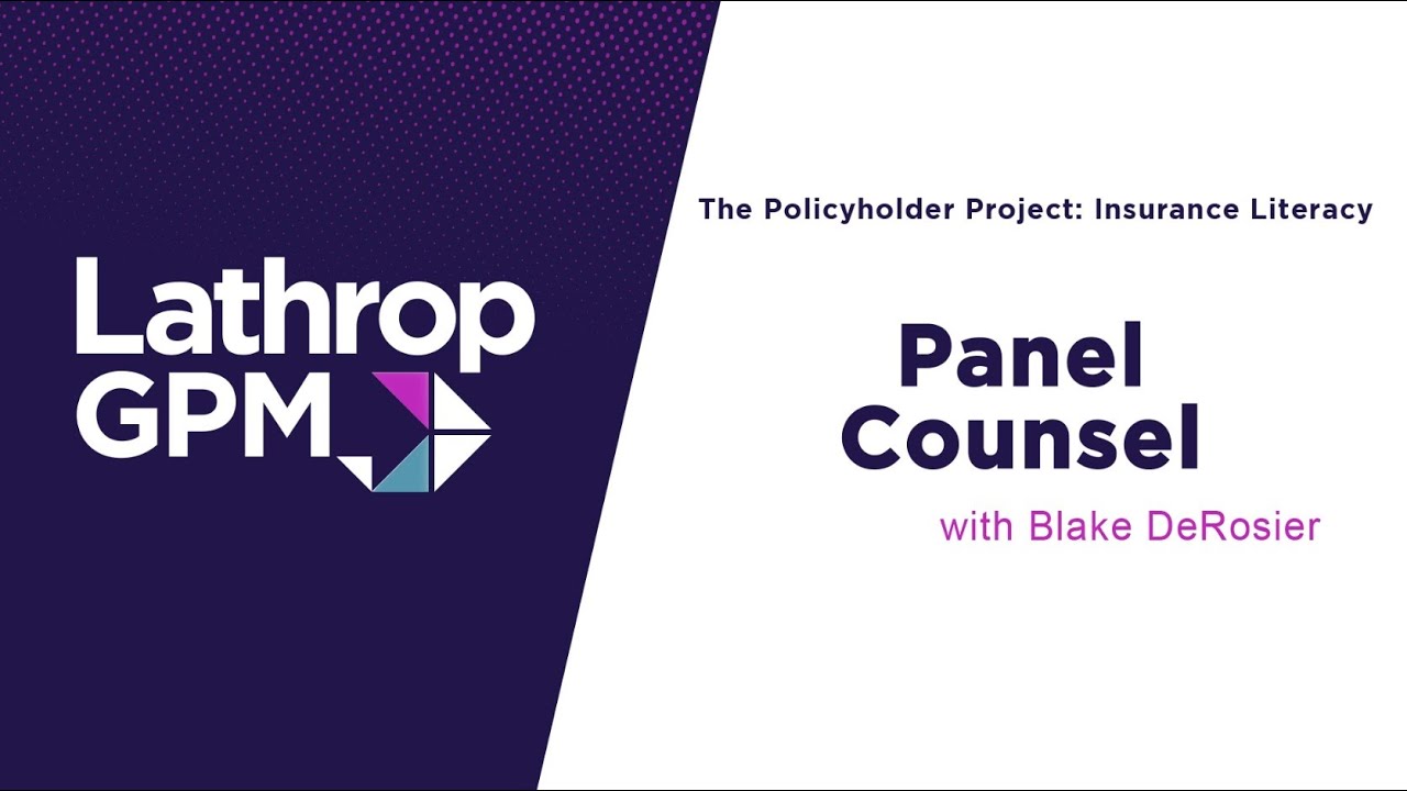 The Policyholder Project: Insurance Literacy - Panel Counsel