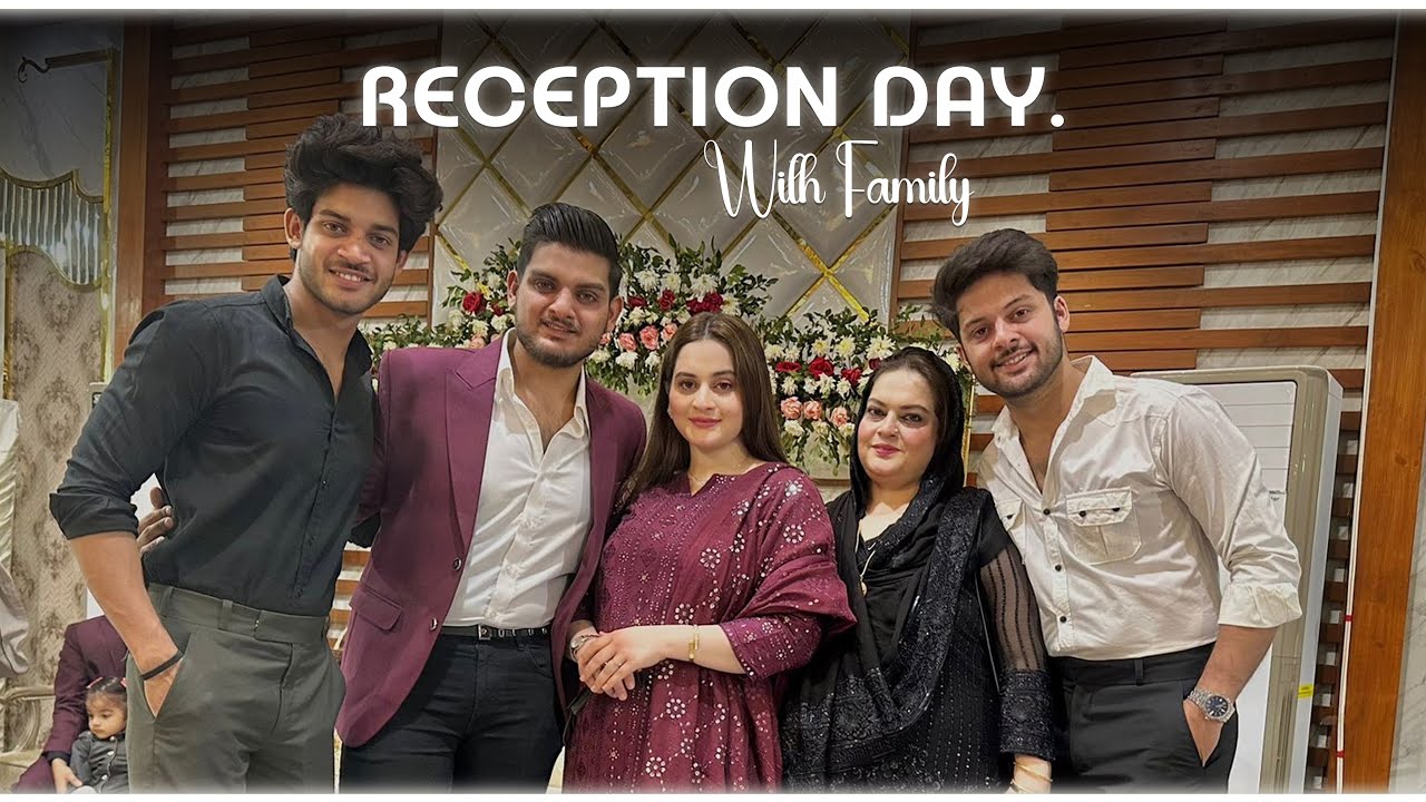 Reception day with family🫶🏻  | finally Aiman appi after a long time | best day with family ❤️