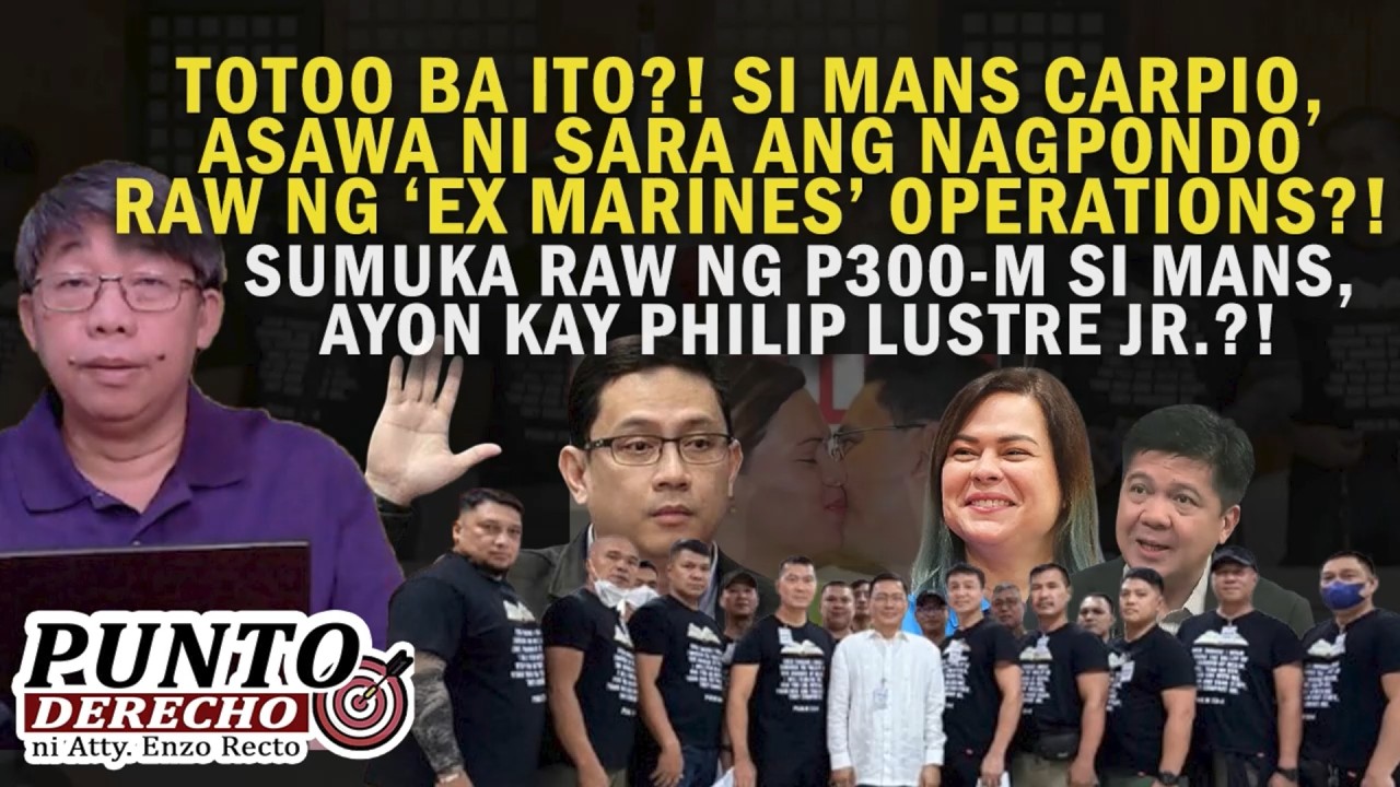 TOTOO BA ITO?! SI MANS CARPIO, ASAWA NI SARA ANG NAGPONDO RAW NG ‘EX MARINES’ OPERATIONS?!