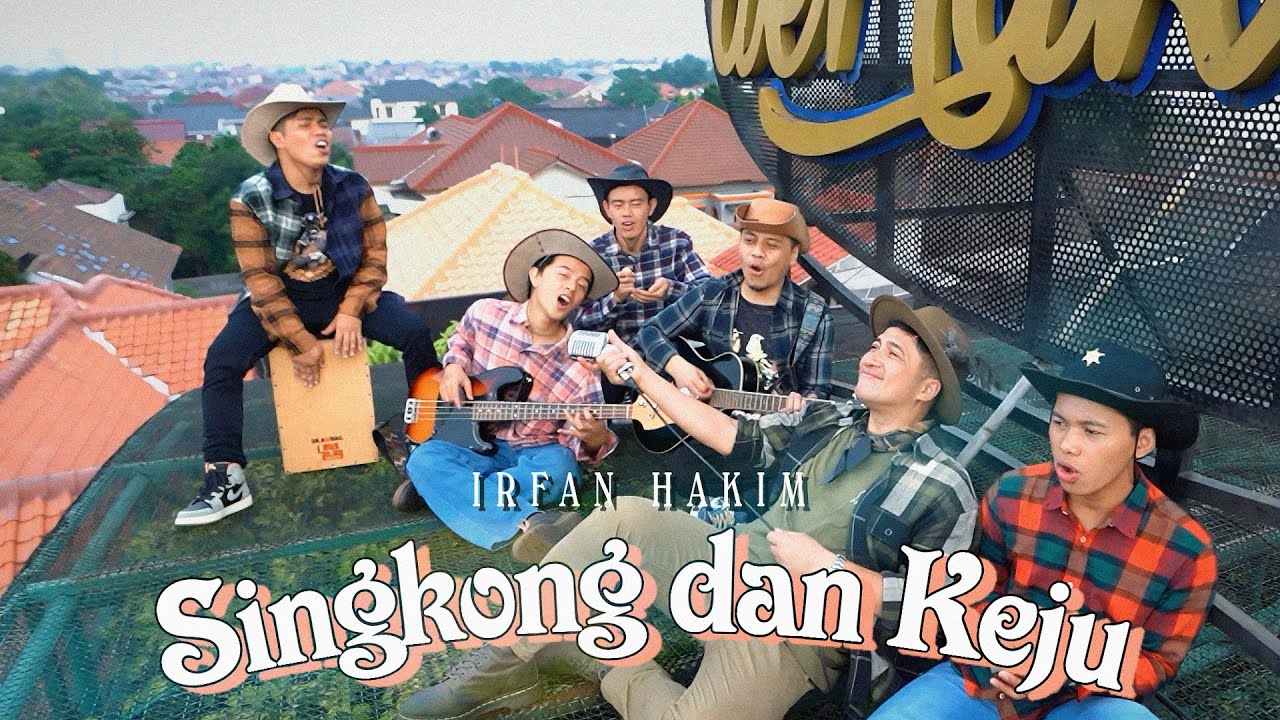 IRFAN HAKIM - SINGKONG DAN KEJU (Official Music Video)