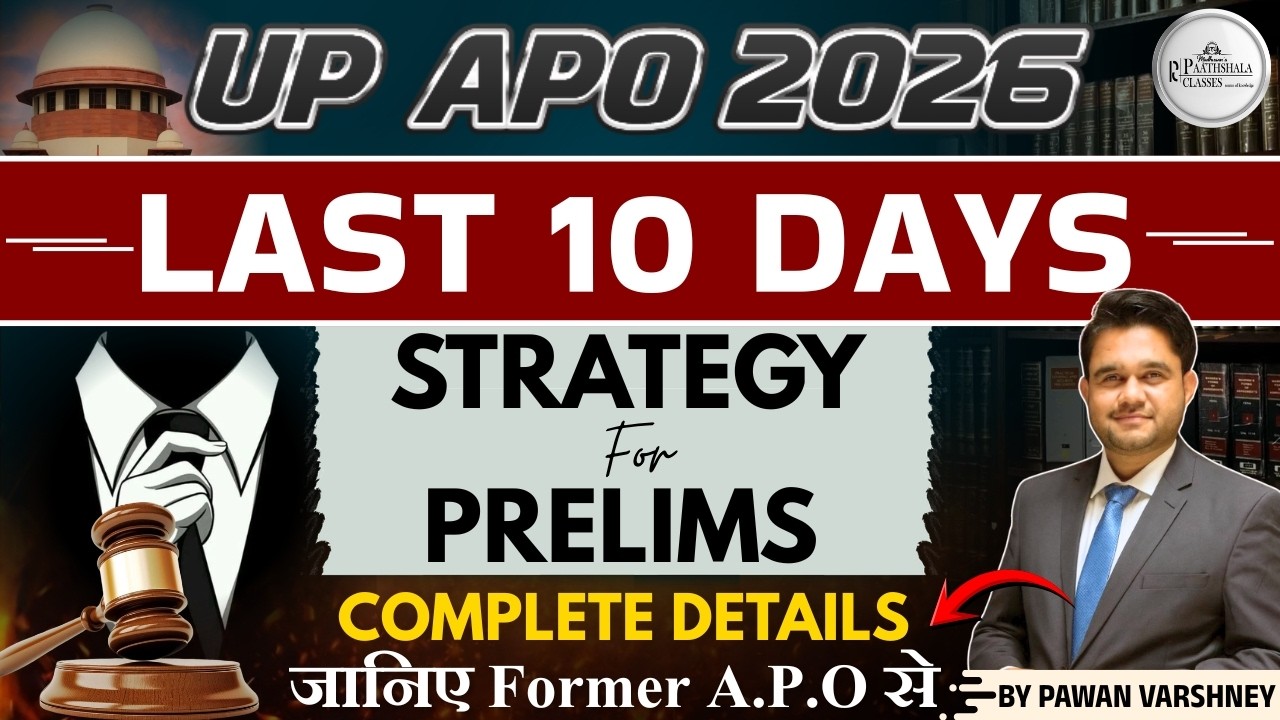 UP APO 2025 🔥 Last 10 Days Strategy for Prelims | Complete Details by Pawan Varshney