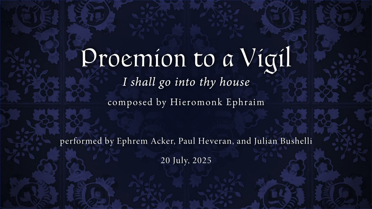 Proemion to a Vigil 'I shall go into thy house'