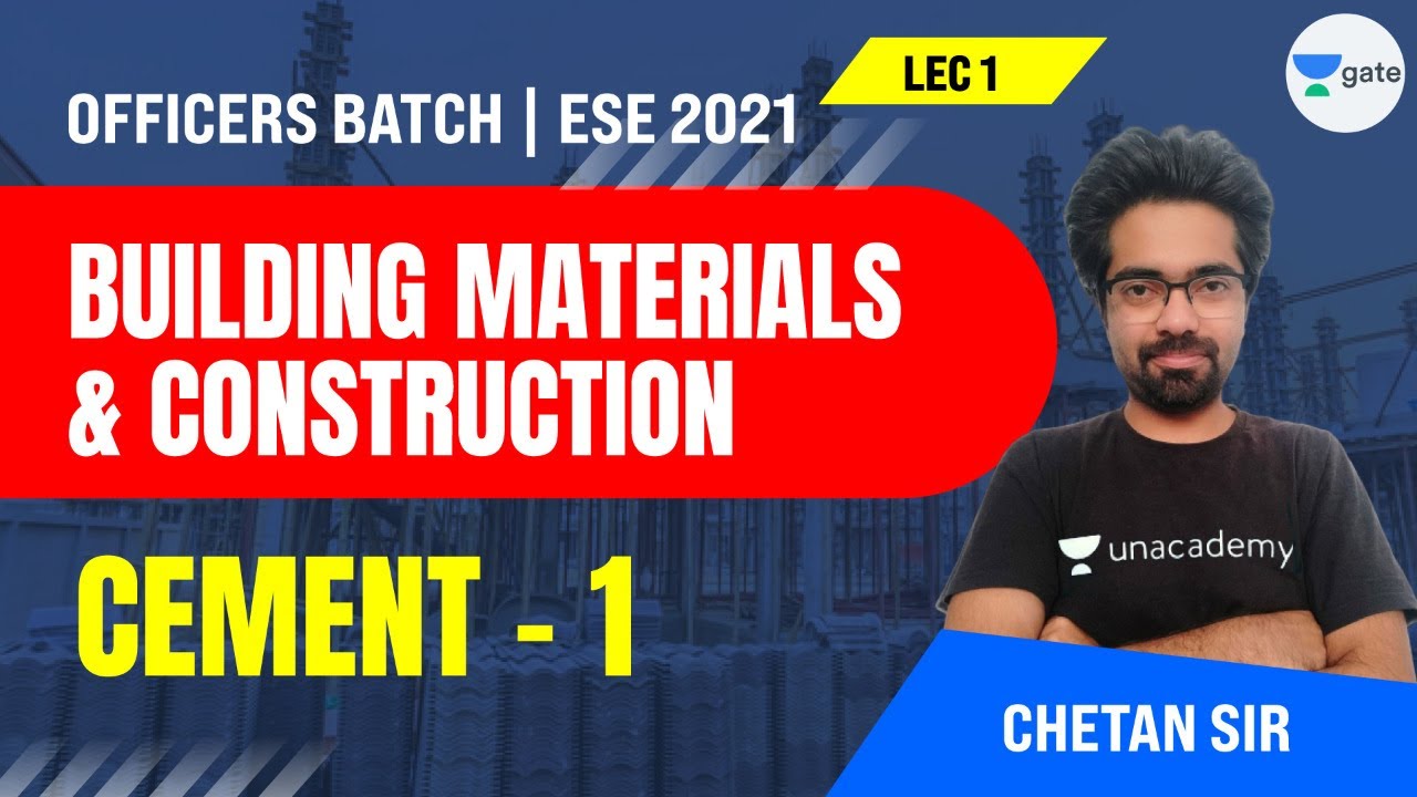 Cement - 1 | L:1 | Building Materials & Construction | ESE 2021 Exam | Chetan Sir