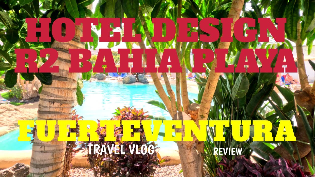 Hotel R2 Bahia Playa – Czy warto? Recenzja 4K z Wysp Kanaryjskich