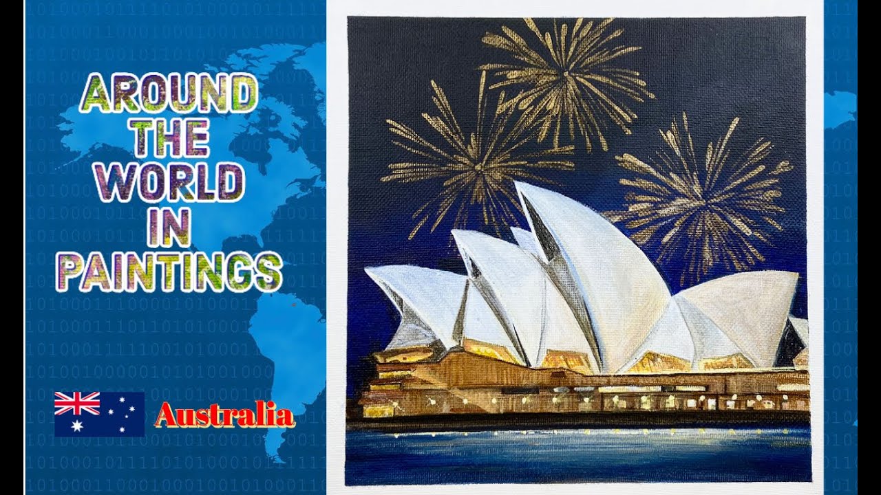 Sydney Opera House In Australia/Around The World In Paintings/ Easy Acrylic Painting #44