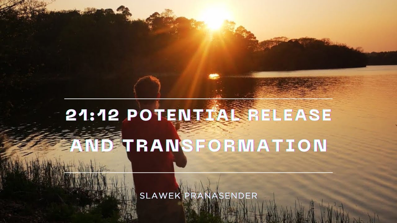 21;12  Potential Release And Transformation  21 12  2025 Powerful Energy