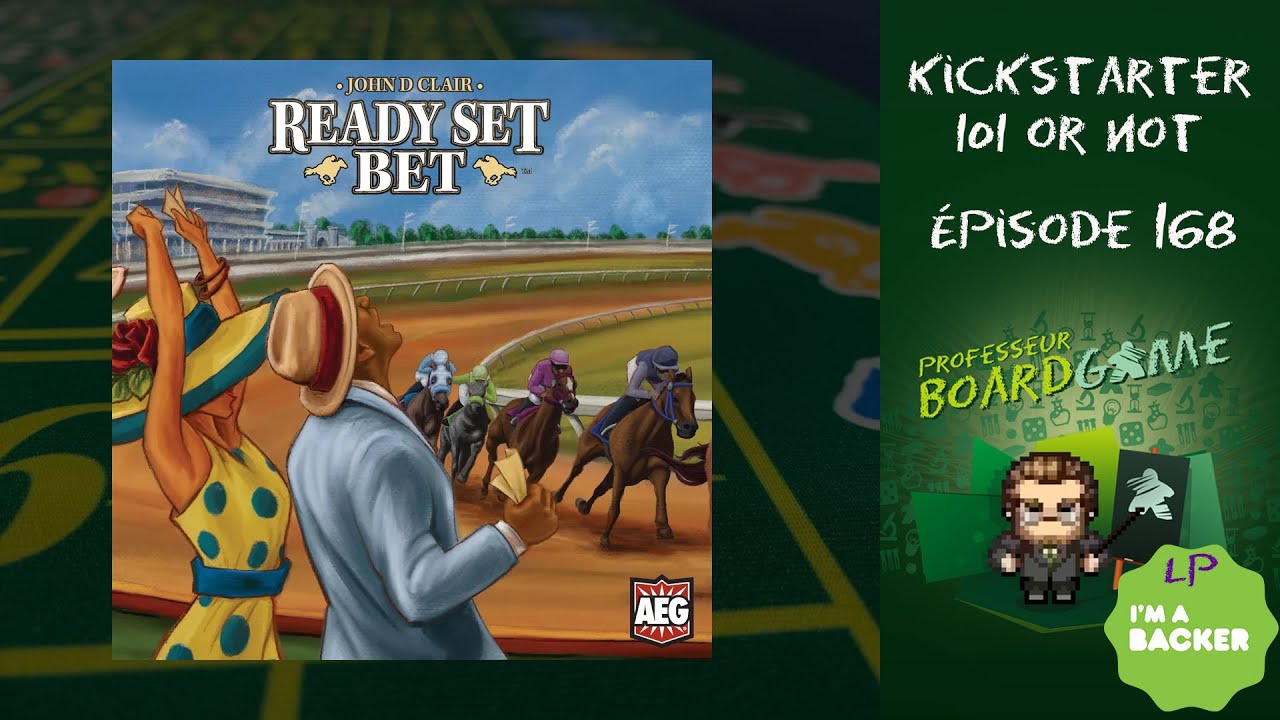 Kickstarter 101 or Not (EP168) Ready Set Bet - Règles et critique
