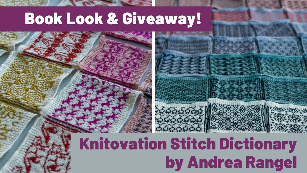 Knitting Book Look and Giveaway KnitOvation Stitch Dictionary by Andrea Rangel