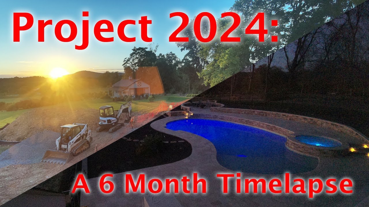 Project 2024: A 6 Month Pool Construction Timelapse