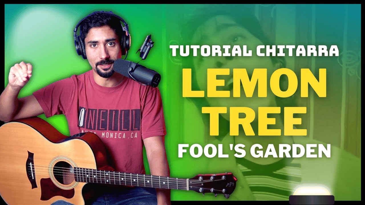 Come suonare LEMON TREE dei FOOL'S GARDEN - Tutorial per Chitarra | Lezioni di Chitarra