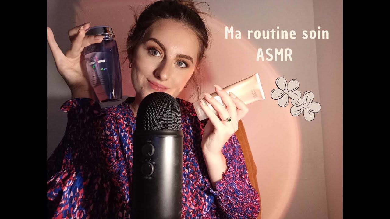 ASMR FR - Mes routines soins