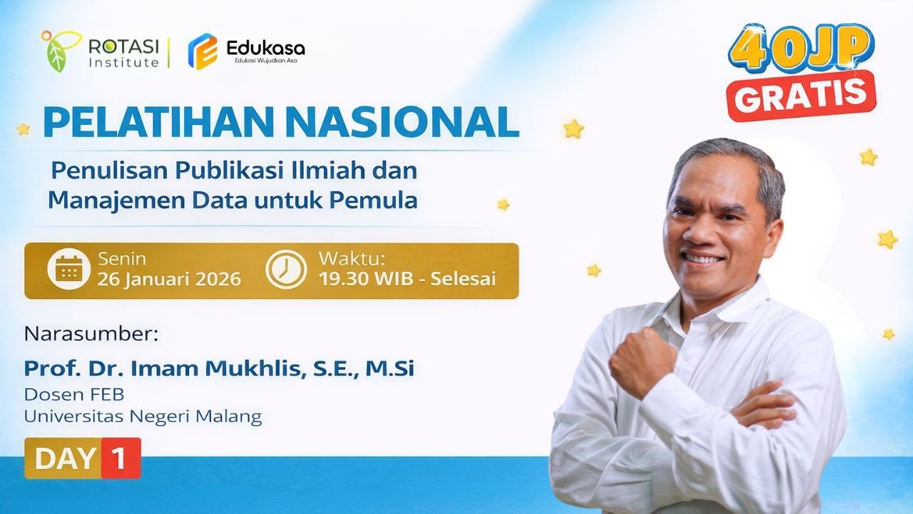 DAY 1 -  Pelatihan Nasional Penulisan Publikasi Ilmiah dan Manajemen Data untuk Pemula