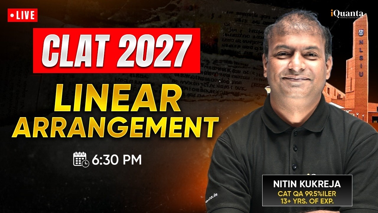 CLAT 2027 | Linear Arrangement (Quantitative Techniques)