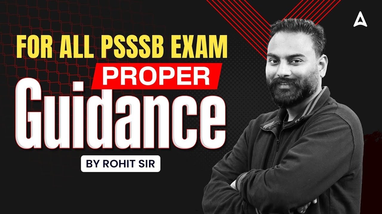 PSSSB EXAM PREPARATION 2025 | FOR ALL PSSSB EXAM PROPER GUIDANCE | BY ROHIT SIR