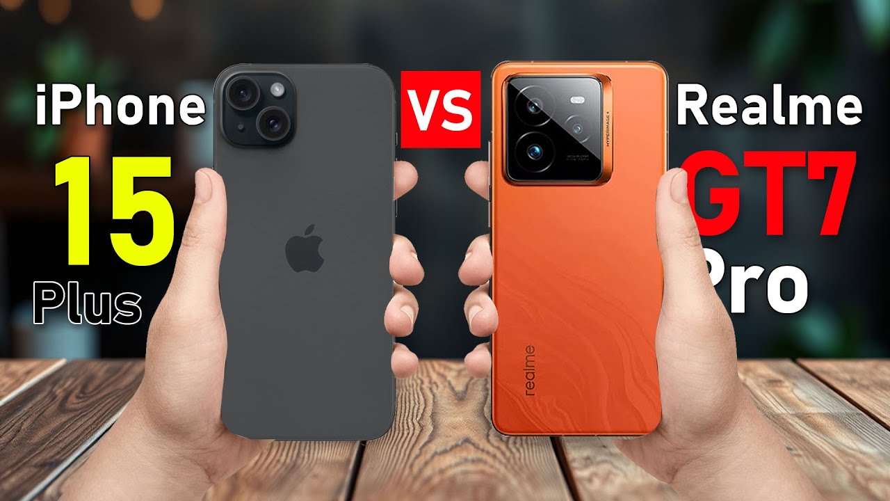 iPhone 15 Plus vs Realme GT7 Pro