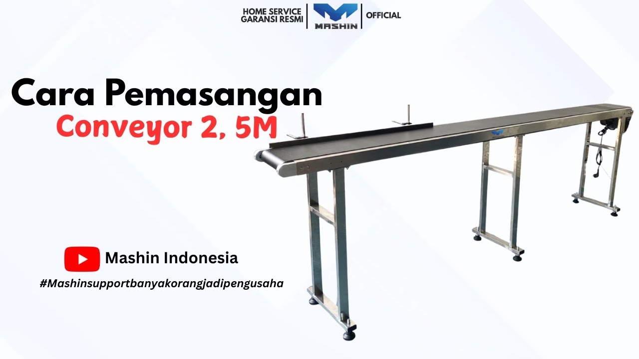 Cara Pemasangan Conveyor 2,5M Mashin
