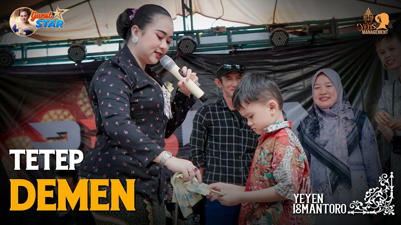 TETEP DEMEN | YEYEN ISMANTORO | Bintang Tamu Pesta Resepsi Bpk. Kandi / Ibu Dartem | Cipaat Soga