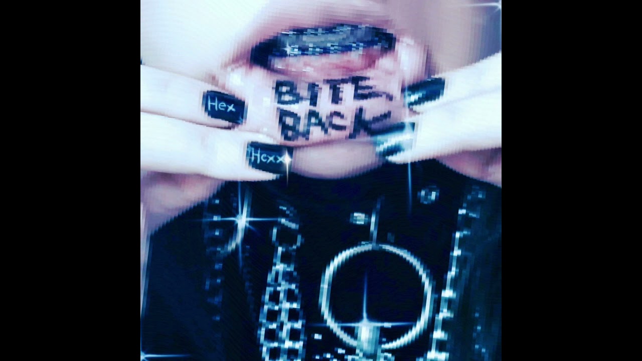 BITE BACK! - HexHexxx