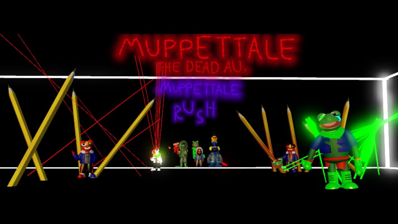 The MuppetTale Rush. | MuppetTale: The Dead AU