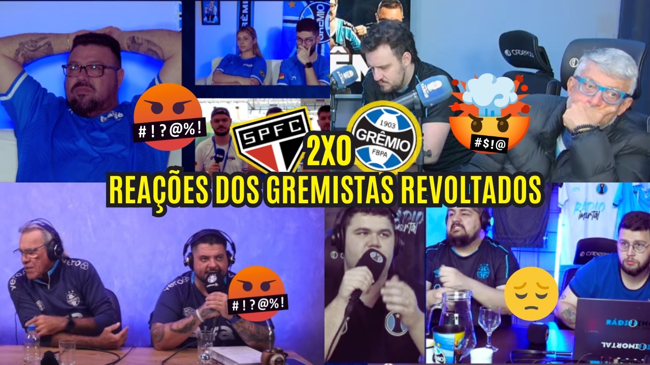 REAÇÕES DOS GREMISTAS REVOLTADOS COM DERROTA DE 2 A 0 PRO SÃO PAULO - BRASILEIRÃO 2026