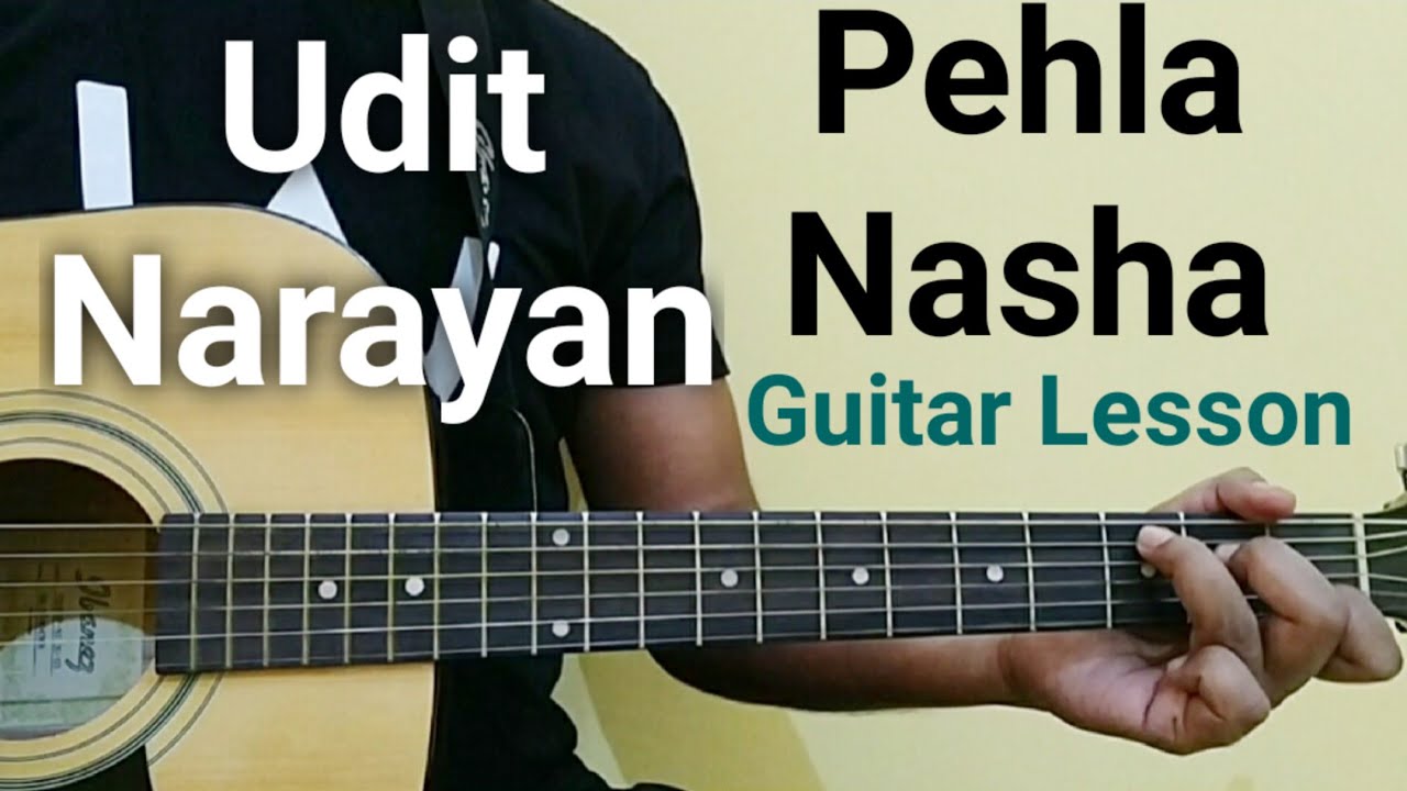 Pehla nasha guitar lesson | Udit Narayan | Jo Jeeta wohi Sikandar | Easiest lesson for beginners